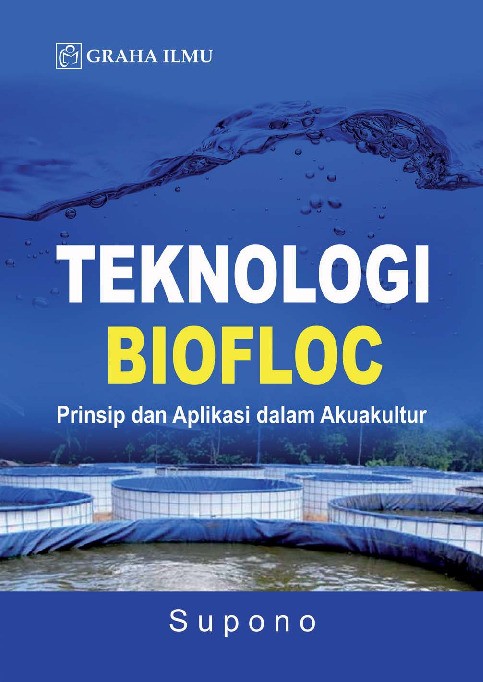 Teknologi Biofloc; Prinsip dan Aplikasi dalam Akuakultur